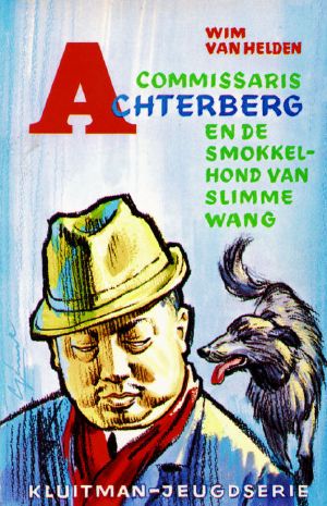 [Commissaris Achterberg 01] • Commissaris Achterberg en De Smokkelhond Van Slimme Wang